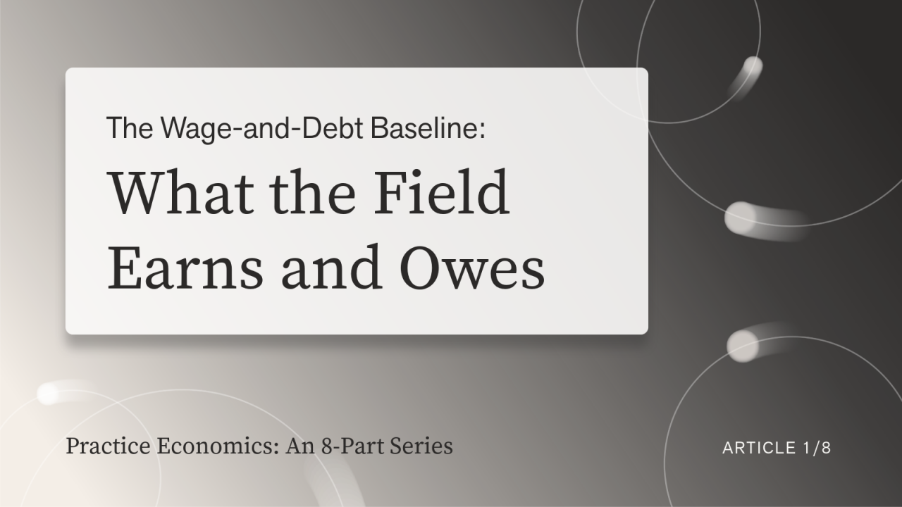 The Wage-and-Debt Baseline: What the Field Earns and Owes