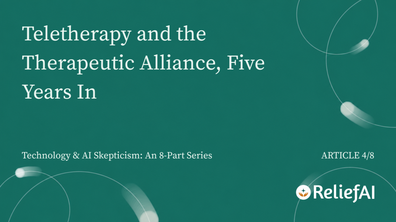 Teletherapy and the Therapeutic Alliance, Five Years In