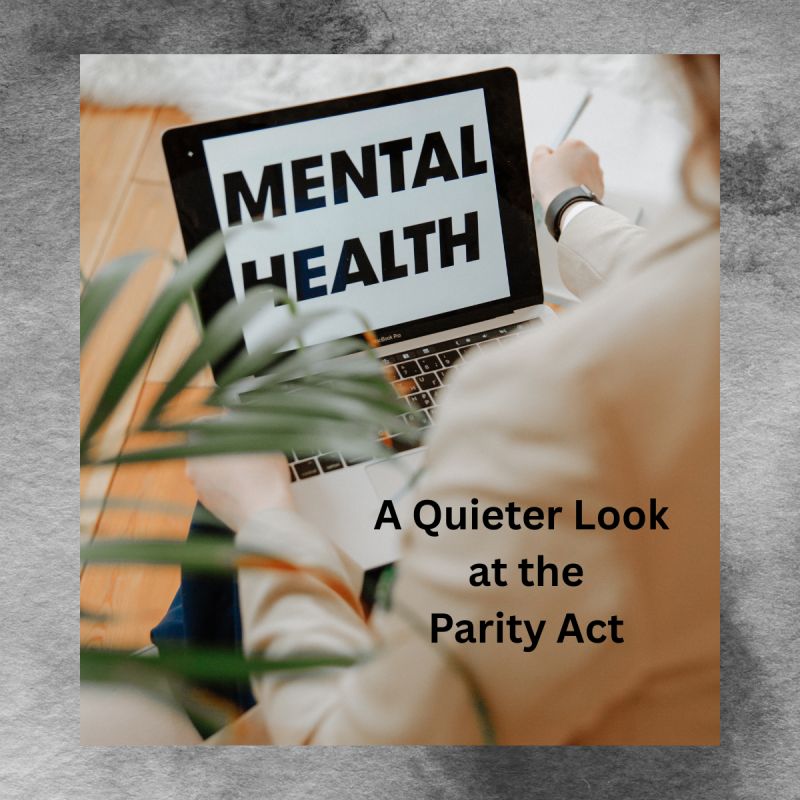 A Quieter Look at the Parity Act